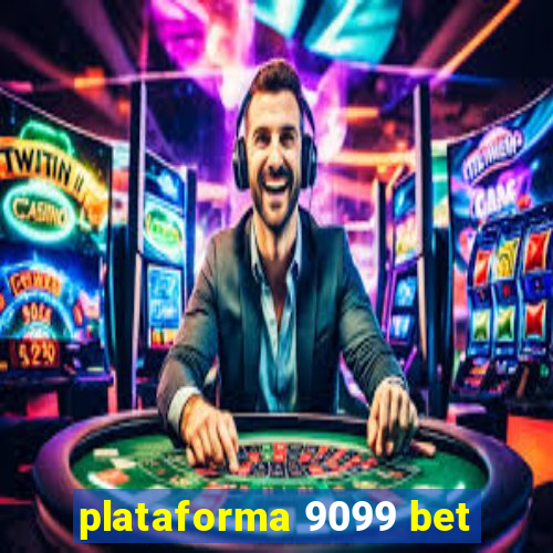 plataforma 9099 bet